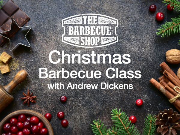 Christmas Barbecue Class with Andrew Dickens