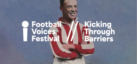 Football Voices Festival: Kicking Down Barriers