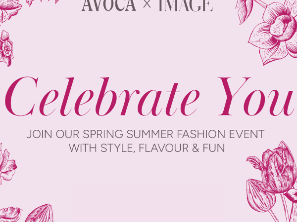 Celebrate you AVOCA x IMAGE event
