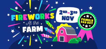 Fireworks at the Farm - 02 & 03 November 2024