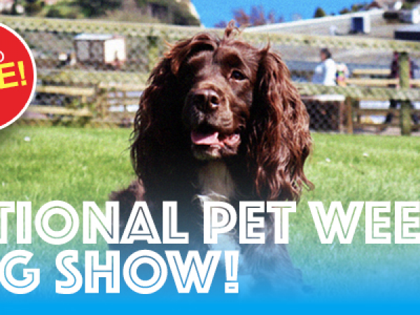 National Pet Week & Dog Show!