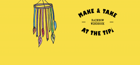 Make & Take at The Tipi: Rainbow Windsock