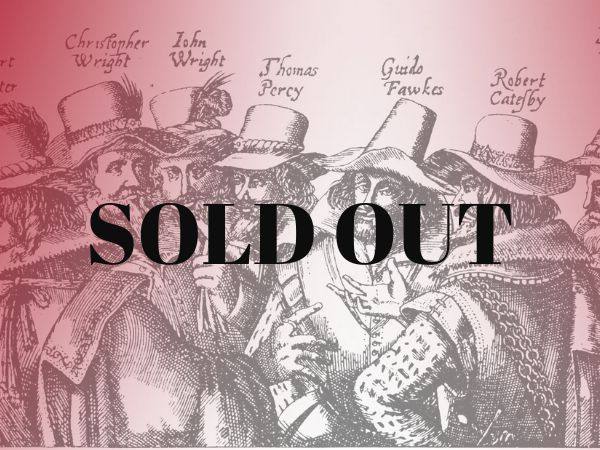 The Gunpowder Plot: Exploding the Myths (Fri 25th July 4.00pm)