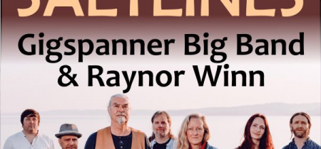 Saltlines - Gigspanner Big Band & Raynor Winn ~ 18th May 2024