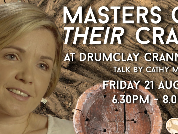 Masters of Their Craft at Drumclay Crannog