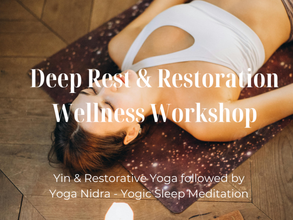 Deep Rest & Restoration