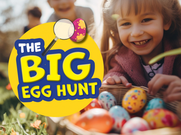 The BIG Egg Hunt 3rd - 6th April