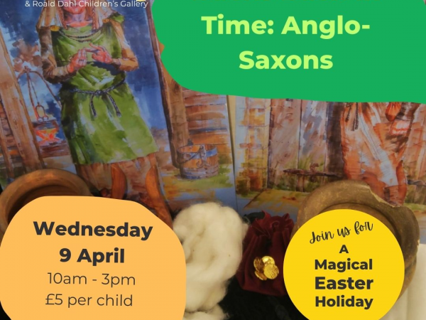 Bucks Back In Time: Anglo-Saxons (Wed 9 April)