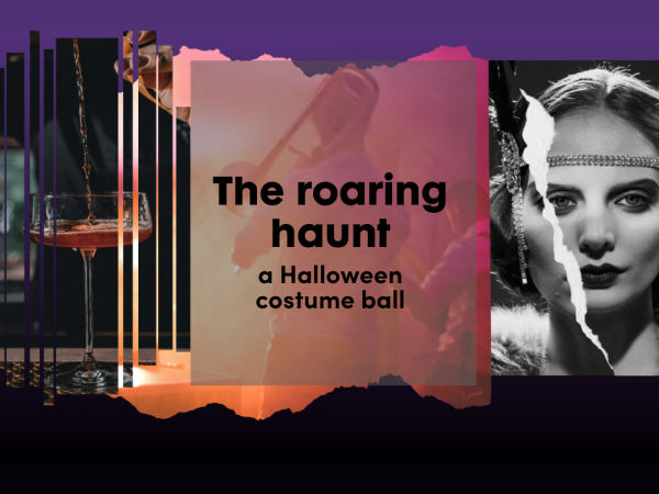 The roaring haunt: a Halloween costume ball