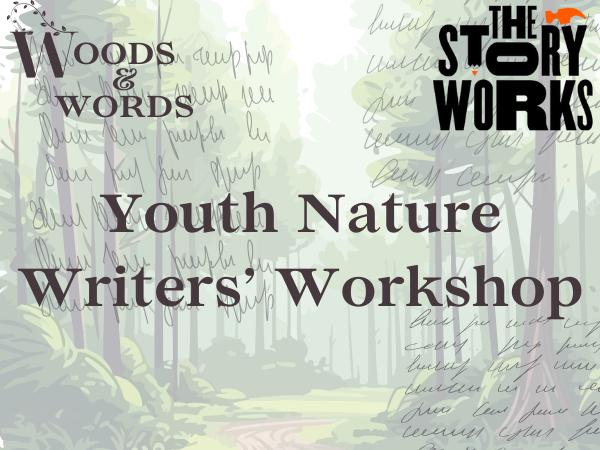 Youth Writers’ Workshop (ages 12-16) with The Story Works
