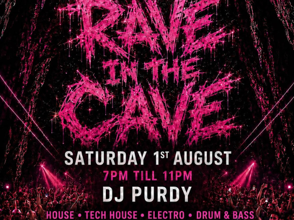 Rave in a Cave with DJ Purdy ~ Saturday 1st August 2026