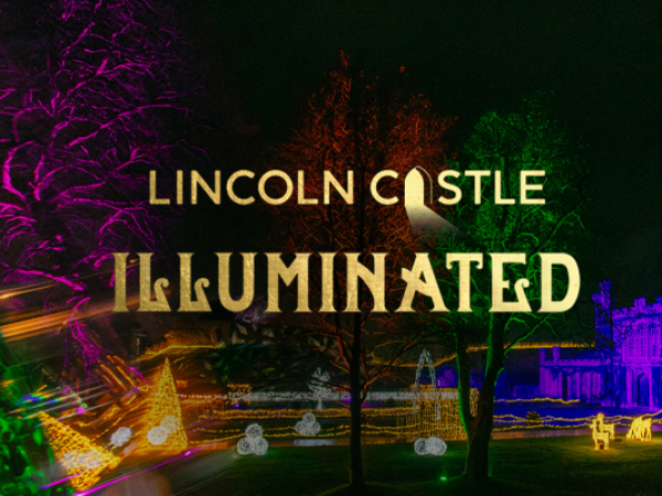 Lincoln Castle Illuminated  (Includes wall walk & grounds access)