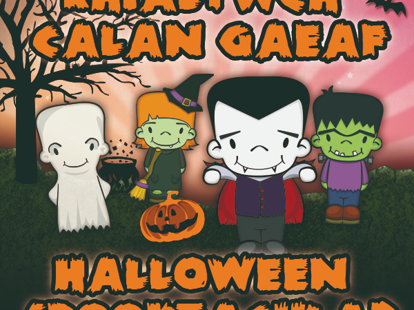 Rhialtwch Calan Gaef / Halloween Spooktacular 2024
