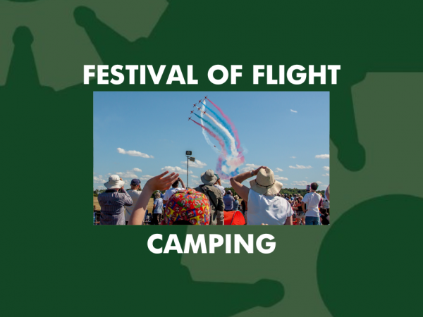 FESTIVAL OF FLIGHT 2026 - CAMPING 2026 - SELECT DATE OF ARRIVAL ON CALENDAR, CONFIRM ADDITIONAL