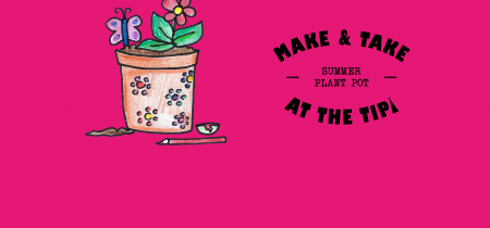 Make & Take at The Tipi: Summer Plant Pot