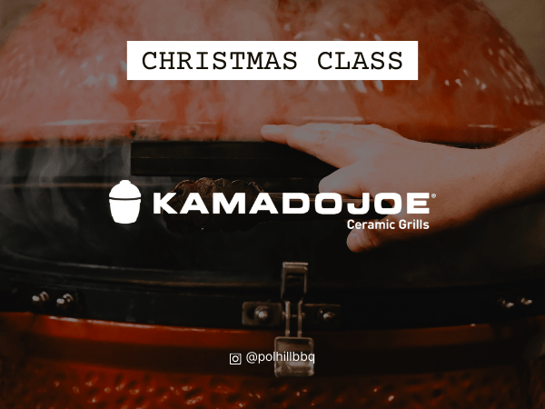 Kamado Joe BBQ - Christmas Class