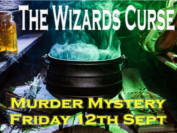 Murder Mystery Night - The Wizards Curse - Fri 12th September