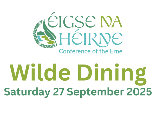 Éigse na hÉirne Conference of the Erne - WILDE DINING - Fringe EVENT