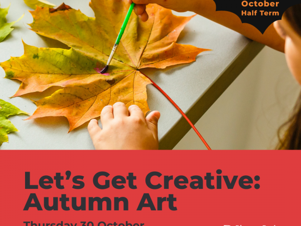 Let's Get Creative: Autumn Art (Thurs 30 October 2025)