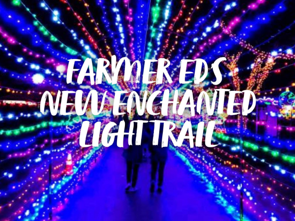 Farmer Ed's Enchanted Light Trail