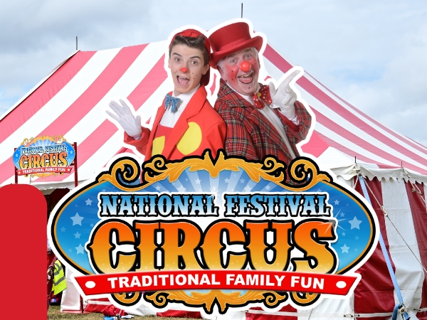 WEDNESDAY 26TH AUGUST - NATIONAL FESTIVAL CIRCUS BIG TOP DAY