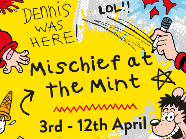 Mischief at The Mint