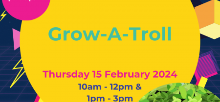 Grow A Troll - Thurs 15th