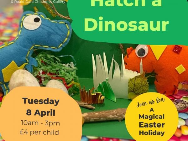 Hatch A Dinosaur (Tue 8 April)