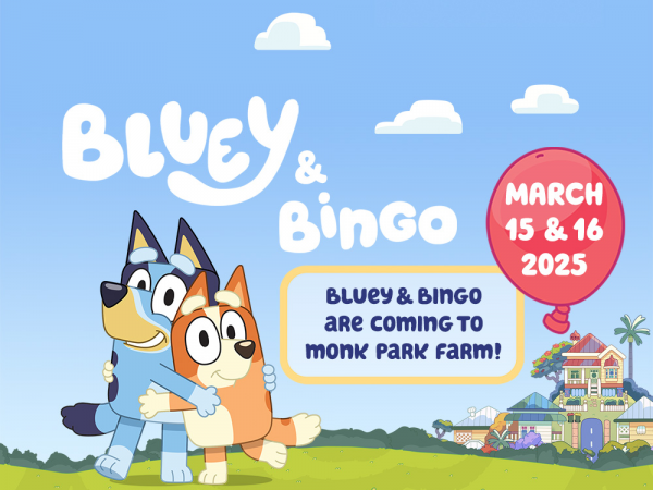 Bluey and Bingo Meet & Greet & All Day Farm Admission