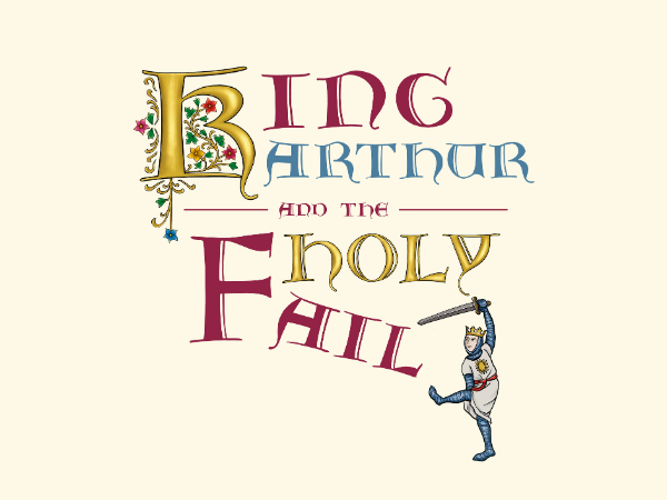 Outdoor Theatre: King Arthur & the Holy Fail