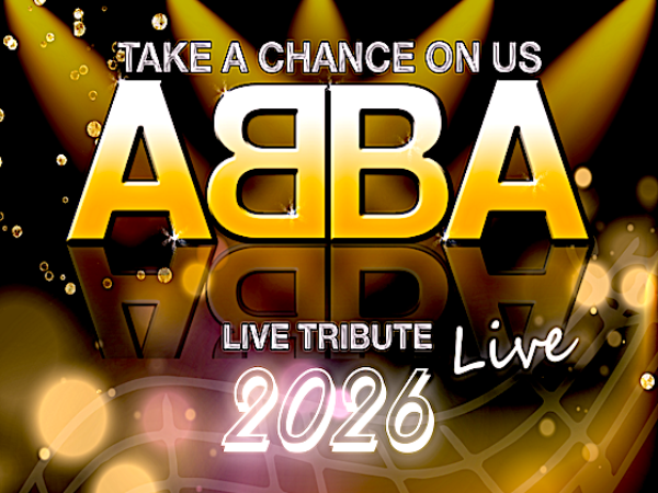 Take a Chance On Us ABBA NIGHT~ Saturday 22nd August 2026