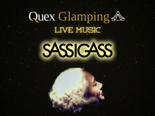 Sassigass Live at Quex Glamping