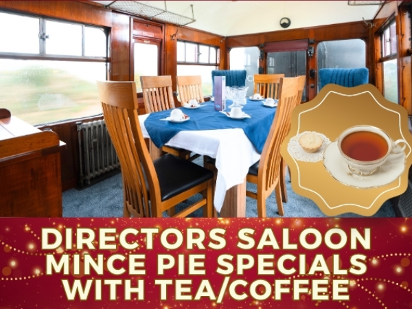 Directors' Saloon (Exclusive compartment seats up to 6) Mince Pie Specials