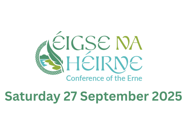 Éigse na hÉirne Conference of the Erne MAIN EVENT