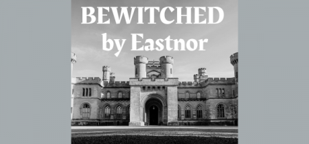 BEWITCHED by Eastnor