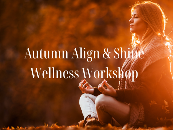Autumn Align & Shine