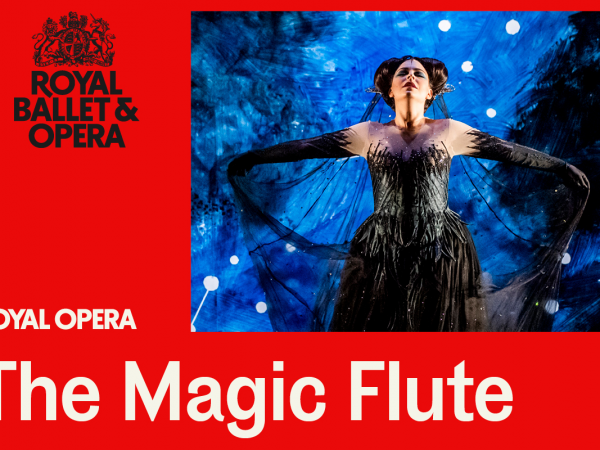 The Royal Opera: THE MAGIC FLUTE