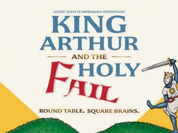 King Arthur and the Holy Fail