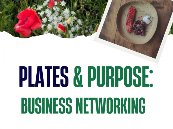 Plates & Purpose: Business Networking Lunch (27th January)