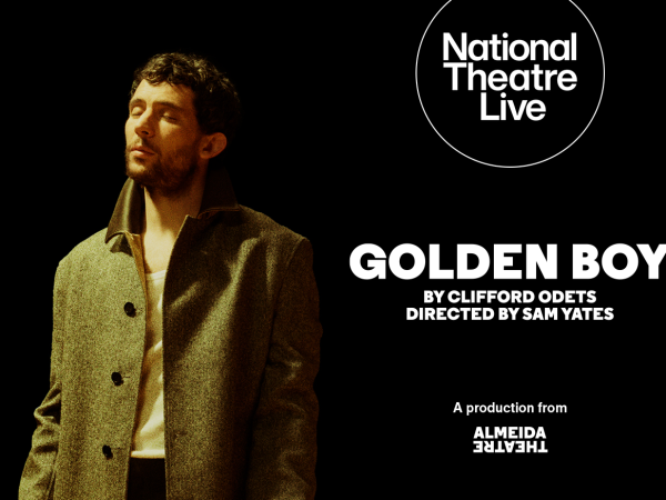 NT Live - Golden Boy 05/11/2026