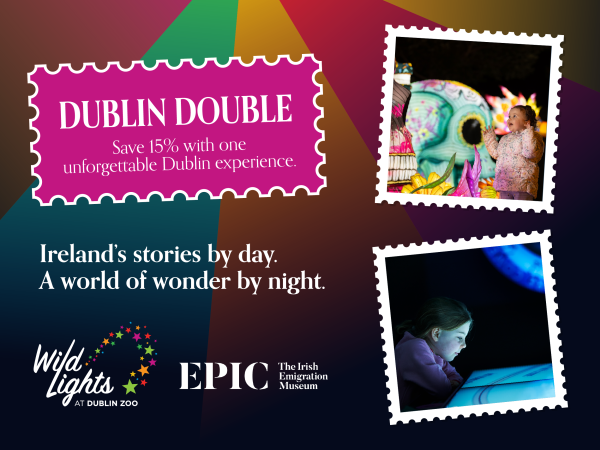 Dublin Double | EPIC & Wild Lights 2026