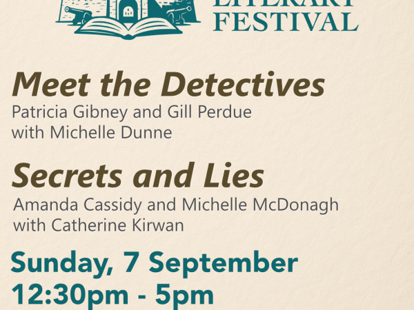 Spike Island Literary Festival Sunday Meet the Detectives & Secrets and Lies