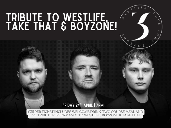 Tribute to Westlife, Take That & Boyzone with 3