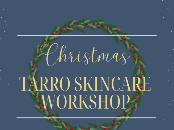Christmas Tarro Skincare Workshop