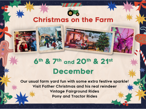 Christmas on the Farm - 6th & 7th and 20th & 21st December 2025