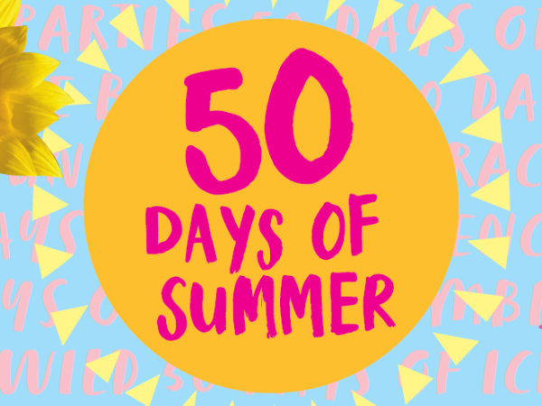 50 Days Of Summer [18th July - 6th September 2026]