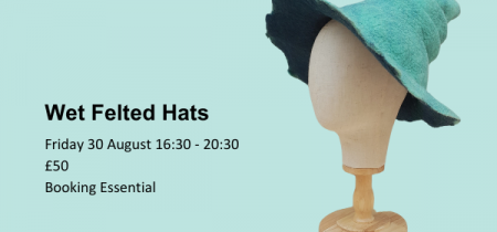 Wet Felted Hats Workshop
