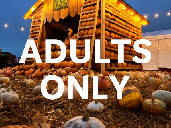 The Great Yorkshire Pumpkin Patch ADULTS ONLY Night (5pm - 9pm) FRIDAY 17th OCTOBER