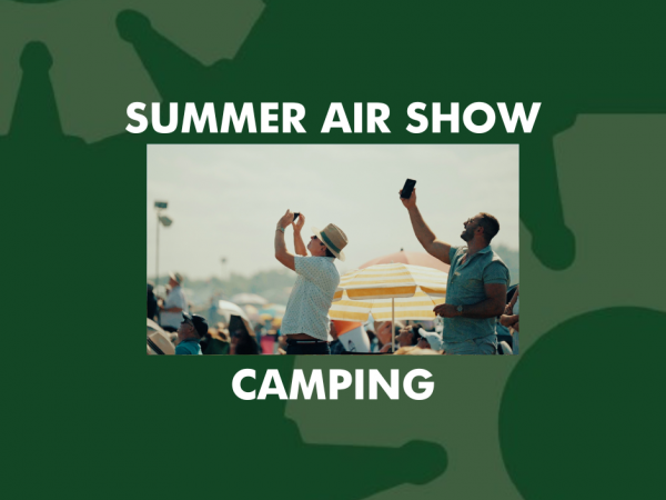 SUMMER AIR SHOW CAMPING 2026 - SELECT DATE OF ARRIVAL ON CALENDAR, CONFIRM ADDITIONAL DATES AT CHECKOUT