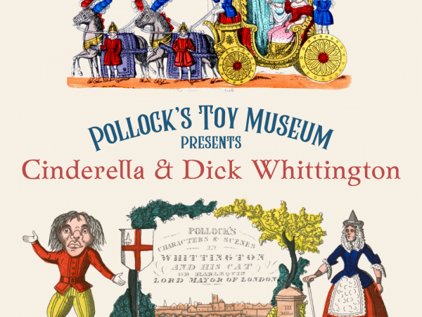 Pollock's Toy Museum presents Cinderella & Dick Whittington